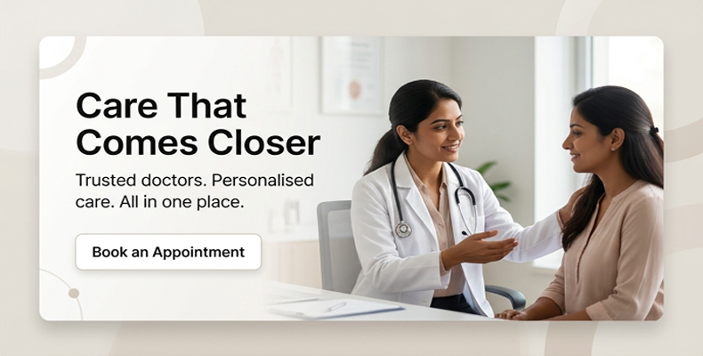 Care That Comes Closer — Trusted doctors. Personalised care. All in one place. Book an appointment.